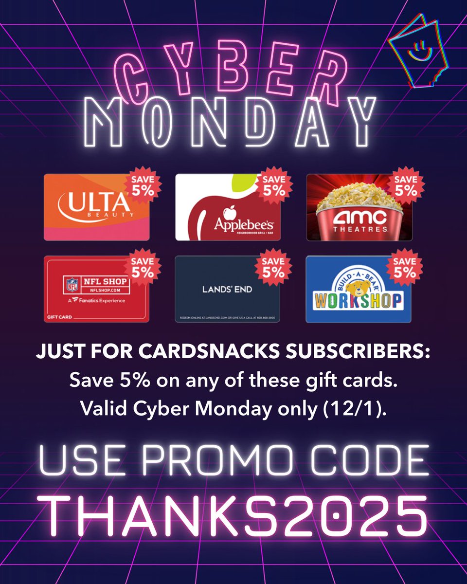 CardSnacks's tweet image. For #CyberMonday we are giving 5% off select gift cards to our CardSnacks Subscribers!🤑
CardSnacks Subscribers: use #PromoCode THANKS2025 for your discount!
Want this #CyberMondayDeal, discounts, special offers, and more?🛒
Subscribe to CardSnacks: cardsnacks.com/plan