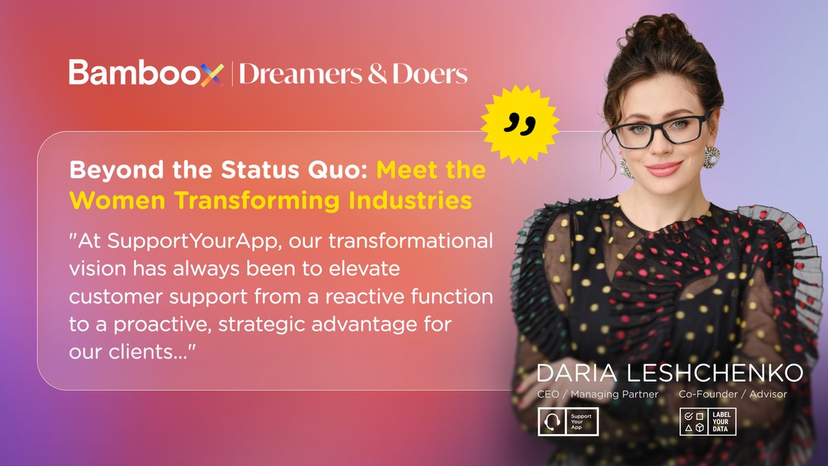 SupportYourApp's tweet image. When vision meets action 🔥

We&apos;re thrilled to share that our CEO and Managing Partner, @DariaLeschenko, is featured in Bamboo Crowd and Dreamers &amp;amp; Doers spotlight on women transforming industries → bamboo-x.com/bamboo-crowd-b…