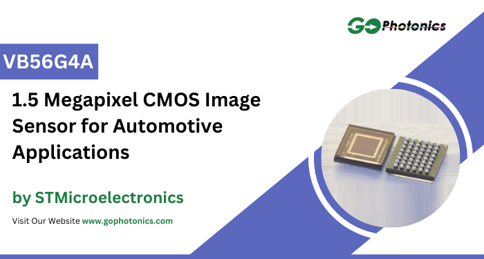 gophotonics's tweet image. The VB56G4A from STMicroelectronics is a 1.5 Megapixel CMOS Image Sensor that has a resolution of 1124 (H) x 1364 (V) pixels.

Click here to Download the Datasheet ow.ly/hr6L50XzY06

#STMicroelectronics #CMOS #Image #sensor #Featured #Products #photonics #INDUSTRY #Insights