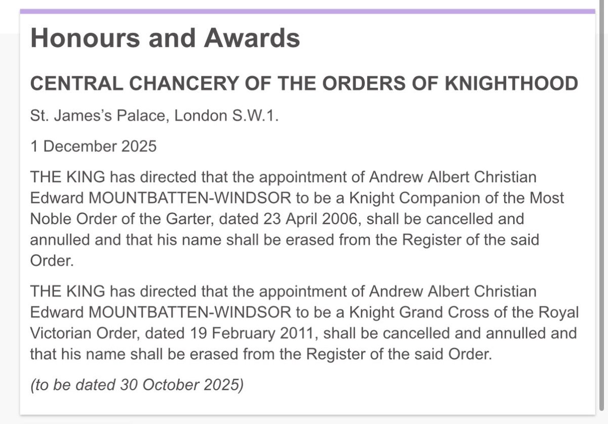 King Charles has formally stripped Andrew Mountbatten-Windsor of his Order of Garter and Royal Victorian Order. 

The following announcement was published today in the <a href="/TheGazetteUK/">The Gazette</a>.