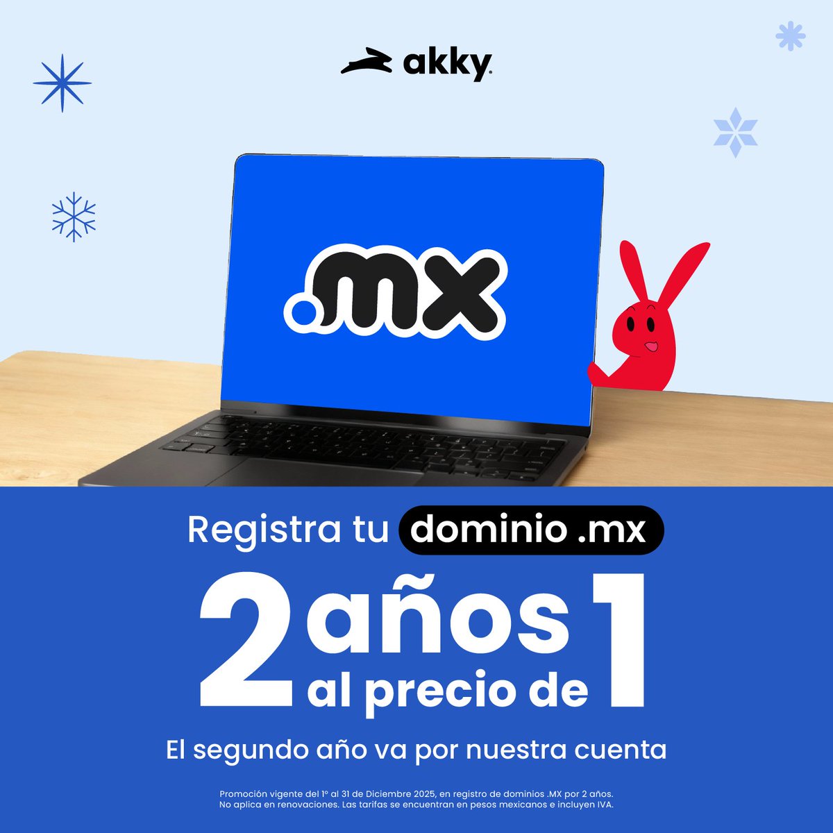 🌐 Tu identidad en Internet al mejor precio
Registra tu Dominio .MX por 2 años al precio de 1 y el segundo va por nuestra cuenta. 😉

👉 ¡Hazlo ahora akky.mx/servicios/domi…!