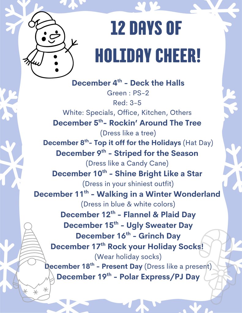 UnitySCCSD's tweet image. 12 Days of Holiday Cheer” school flyer on blue snowy background with snowman and mittens. Lists fun dress-up days Dec 4–19: holiday colors, tree tops, hats, candy-cane stripes, shiny outfits, blue/white, flannel, ugly sweater, Grinch, holiday socks, present outfits, PJ day.