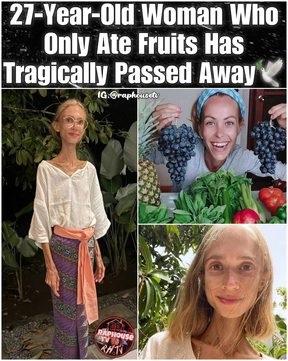 raphousetv2's tweet image. 27-Year-Old Woman Who Only Ate Fruit Has Sadly Passed Away 🙏🏾💔🕊️