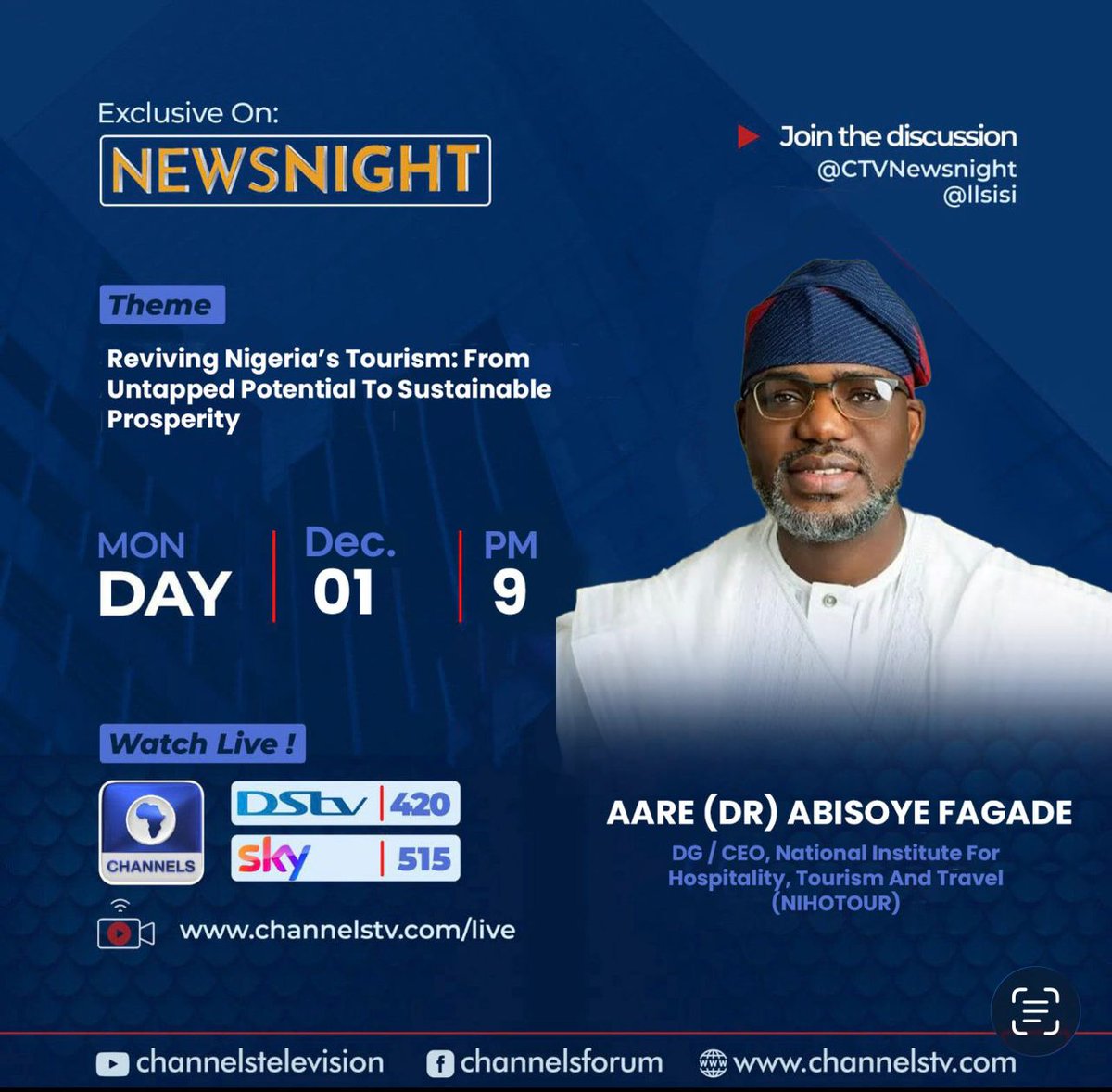 Exclusive on Channels TV Newsnight!

Join the DG/CEO of NIHOTOUR, Aare (Dr.) Abisoye Fagade, as he discusses the theme:

“Reviving Nigeria’s Tourism: From Untapped Potential to Sustainable Prosperity.”

Tonight @ 9:00PM 

📡 Watch live on Channels TV – DSTV 420 | Sky 515 or