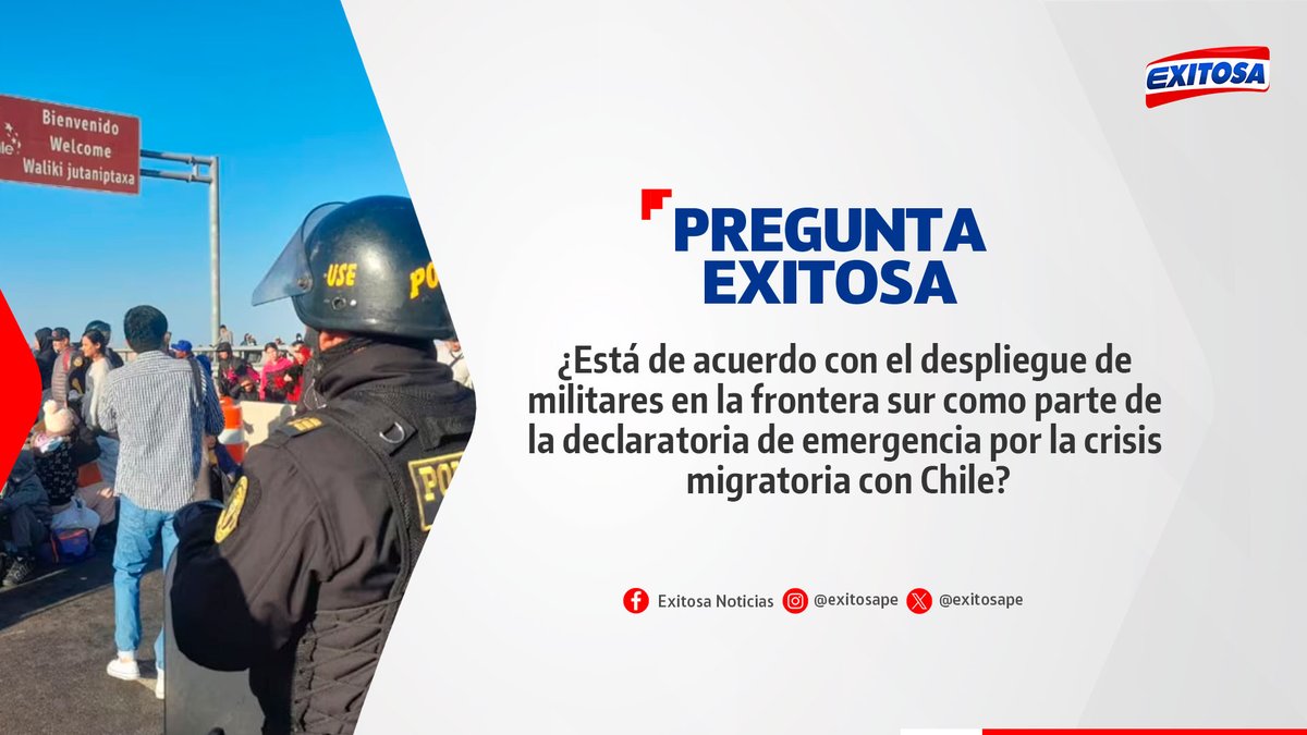 exitosape's tweet image. 🔴🔵 ¡Participa en la #PreguntaExitosa! 🚨📢

¿Está de acuerdo con el despliegue de militares en la frontera sur como parte de la declaratoria de emergencia por la crisis migratoria con Chile?

🌐 Más información: exitosanoticias.pe