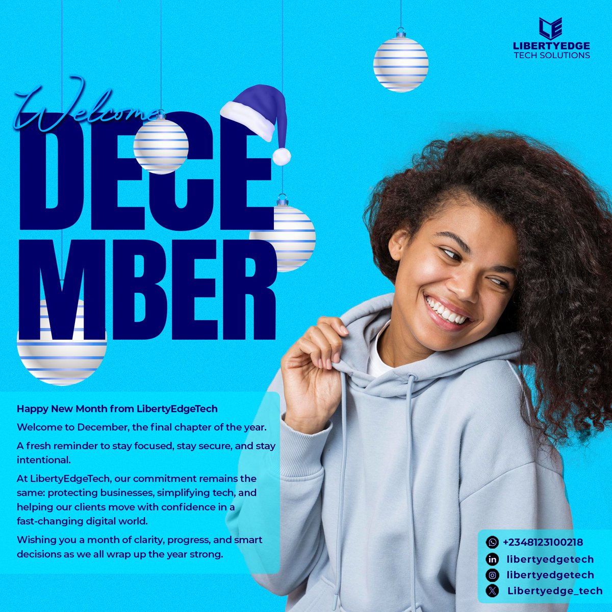 libertyedgetech's tweet image. Happy New Month from LibertyEdgeTech 💙

Welcome to December, the final lap of the year. Stay focused, stay secure, stay intentional.

Wishing you clarity, progress, and smart decisions this month. 💙

#LibertyEdgeTech #TechSolutions #NewMonthNew #happynewweek 
#December2025
