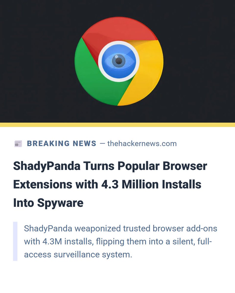 🐼 ShadyPanda quietly turned trusted Chrome and Edge extensions into spyware.

Over 4.3 million installs in 7 years — some were even once verified by Google.

After silent updates in mid-2024, they began sending users’ browsing data and cookies to remote servers.

🔗 Read here →