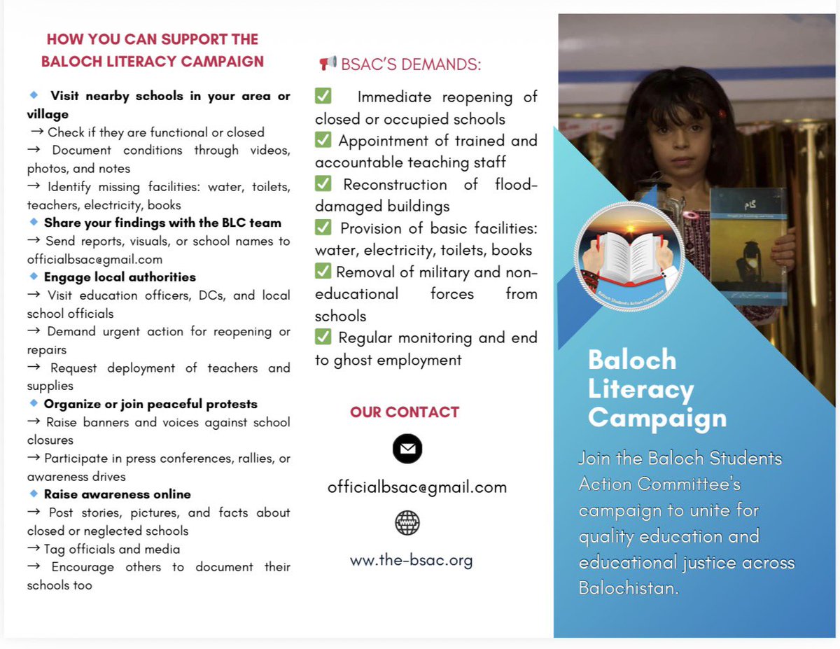 BSAC’s campaign has published a brochure which describes “Unveiling the Educational Crisis in Balochistan”.
We ask you to join the BSAC’s educational campaign to unite for quality education and educational justice across Balochistan.

You can contact;
Officialbsac@gmail.com
~BSAC
