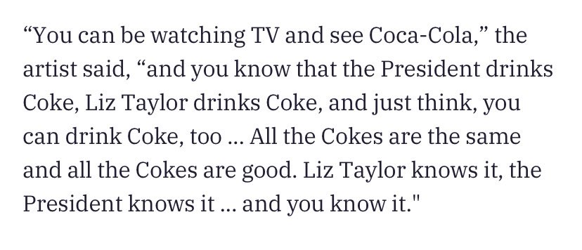 Mass media and mass production flatten culture. Not entirely distinct from something Warhol said about Coca-Cola: