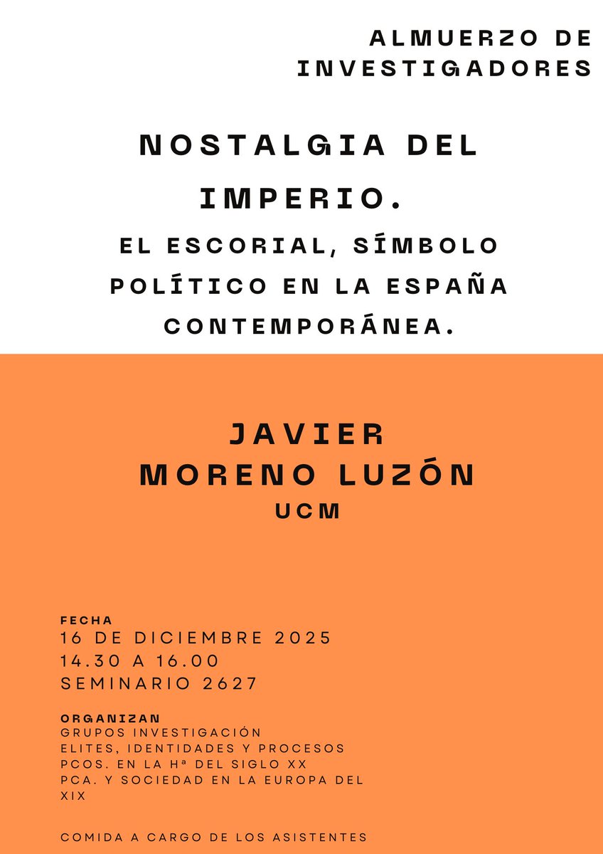 El próximo 16 de diciembre, nueva sesión del "Almuerzo de Investigadores" en la facultad de Ciencias Políticas <a href="/unicomplutense/">Complutense</a>. Javier Moreno Luzón presenta "Nostalgia del Imperio. El Escorial, símbolo político en la España contemporánea". Veníos!!