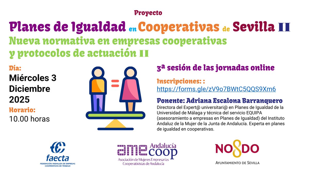 Miércoles 3 dic a las 10h 🎓 3ª sesión formativa de las  jornadas online gratuitas Planes de igualdad en cooperativas II  ✏️ forms.gle/zV9o7BWtC5QQS9… 
🔔 Organiza AMECOOP, Asociación de Mujeres Empresarias Cooperativistas de Andalucía. Financia <a href="/Ayto_Sevilla/">Ayuntamiento de Sevilla</a> y colabora <a href="/FAECTA_/">FAECTA</a>
