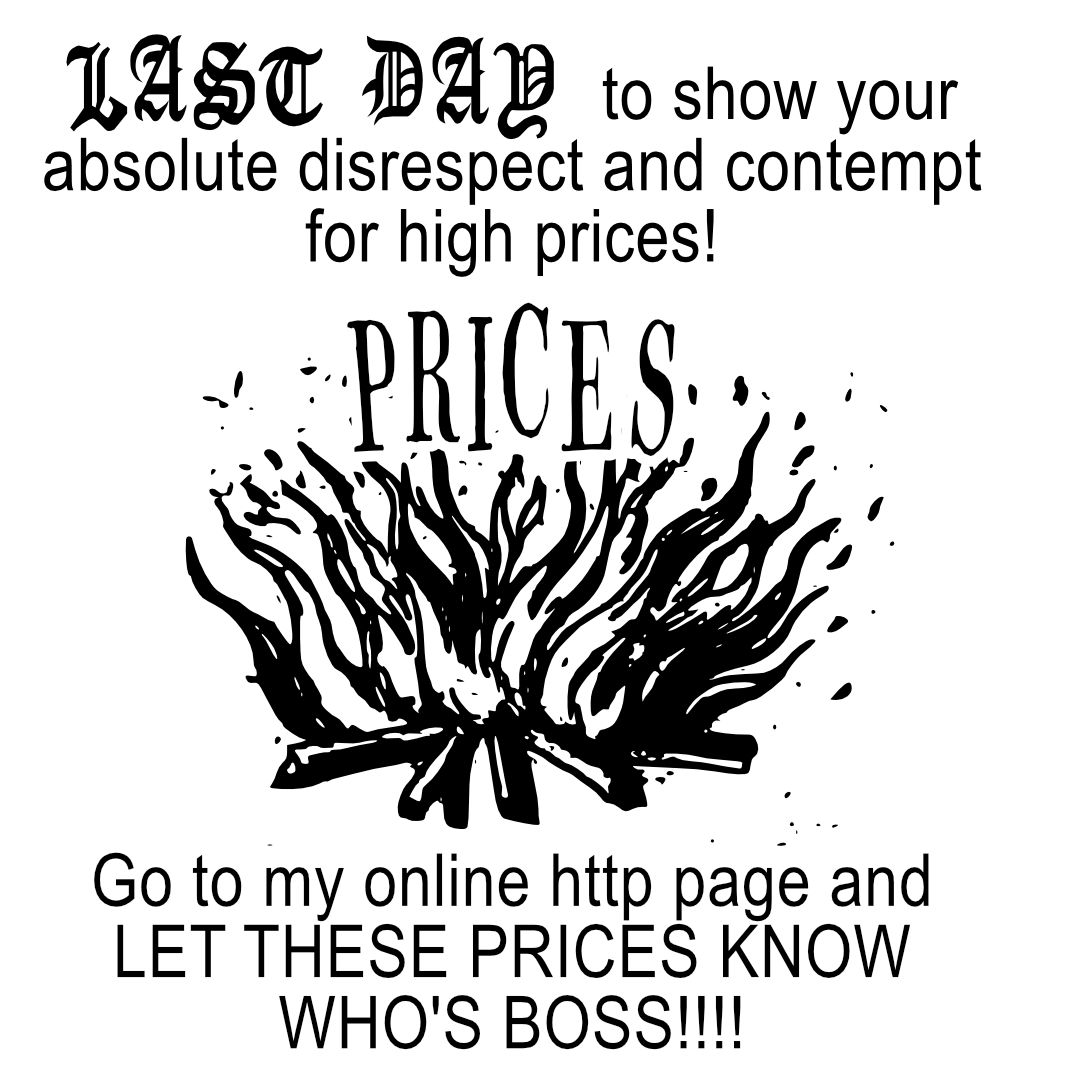 have you ever even logged on?

And, furthermore, hi. Hello. It is cyborg monday so you can obtain savings when you navigate to my .com domain. The prices are being degraded, denigrated, and insulted all over the place. We have absolutely belittled these prices.