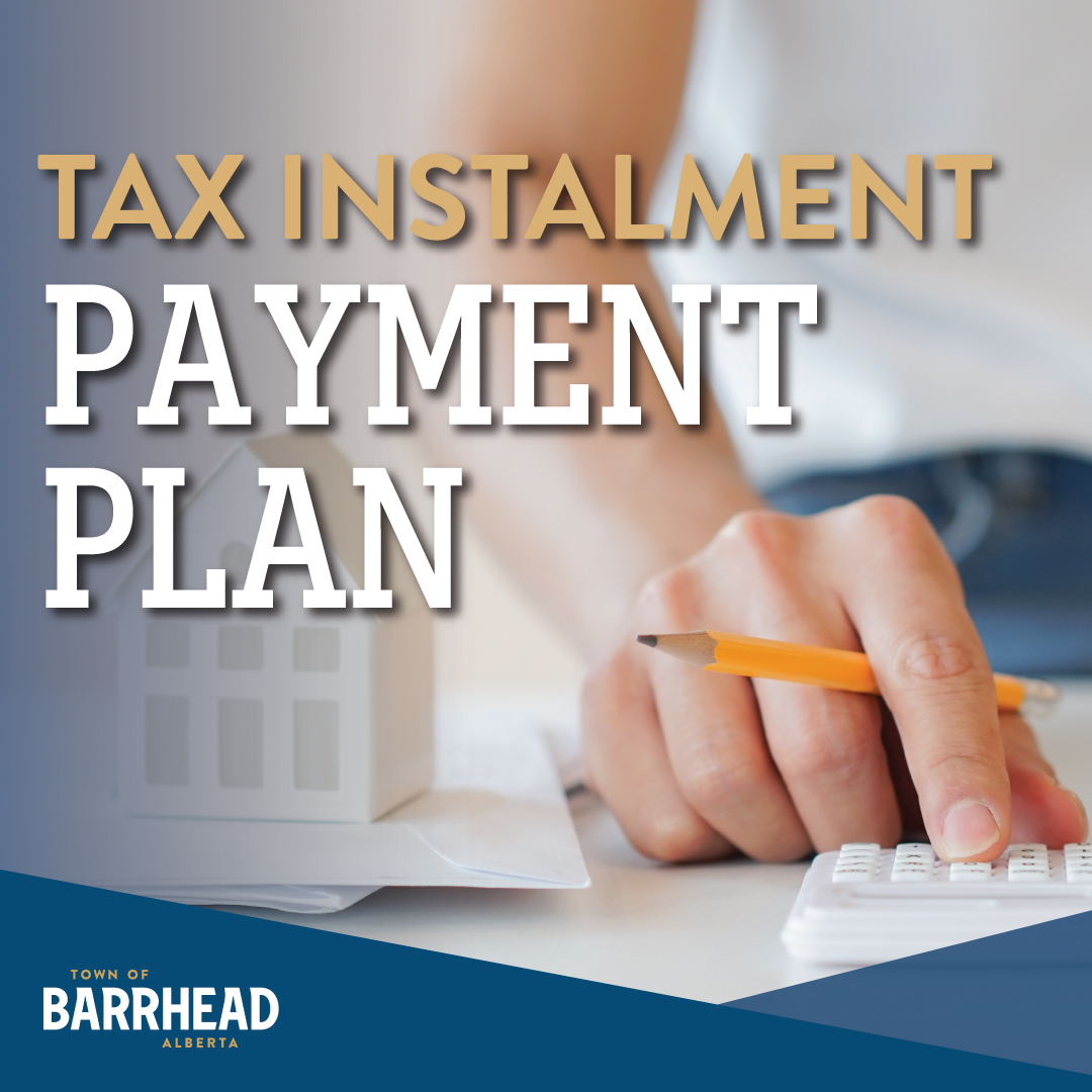 Enroll in the Town’s TIPP program by Jan 15, 2026!

Pay 2026 property taxes in equal monthly instalments.
Details + application: ow.ly/YbIu50XyLgt

Questions: 780-674-3301 | town@barrhead.ca