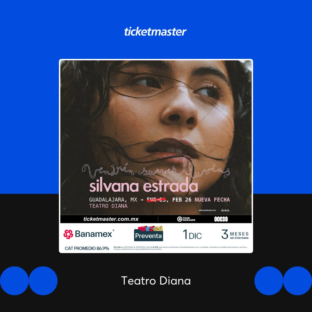 Ticketmaster_Me's tweet image. ¡GUADALAJARA! @silvanaestradab abre una NUEVA FECHA el próximo 26 de febrero del 2026 en el @teatrodiana 🎶⁣
⁣
Con la #PreventaBanamex compra tus 🎟️🎟️ aquí 👇⁣
⁣tkmx.link/SilvanaEstrada…