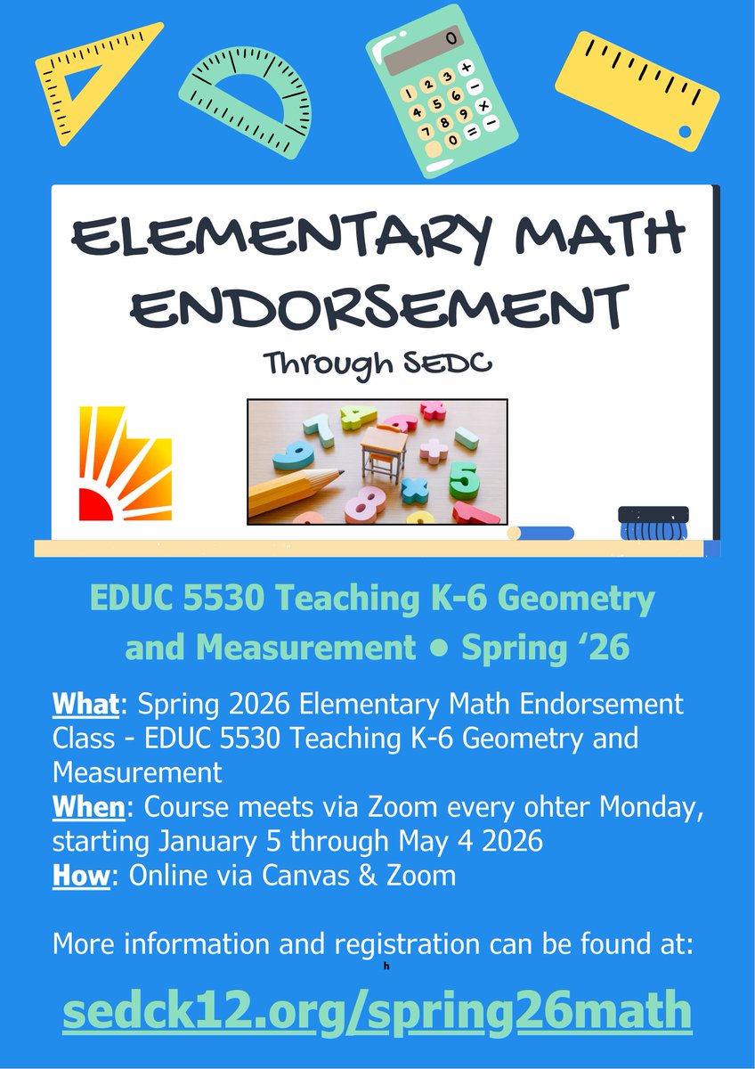 sedck12's tweet image. Boost K-6 math skills! Enroll in SEDC&apos;s Elementary Math Endorsement course: EDUC 5530 Teaching K-6 Geometry and Measurement. Starts Jan 5 (Every other Monday). Learn more &amp;amp; register: sedck12.org/spring26math

#sedck12 #UTed #ProfessionalDevelopment