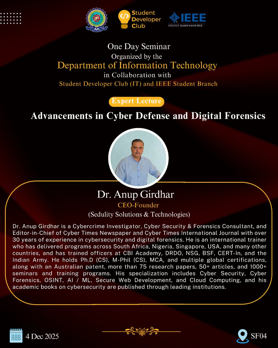 SDC_RECB's tweet photo. Announcing our expert lineup for the Cyber Defense &amp; Digital Forensics Seminar at REC Banda on 4 Dec 2025!
🔹 Sanjay Sharma
🔹 Dr. Anup Girdhar
🔹 Shiv Raj Prajapati 
Join us for powerful insights on cybersecurity, forensics &amp; threat response. 🚀

#CyberSecurity #DigitalForensics https://t.co/PZHy7itNSQ