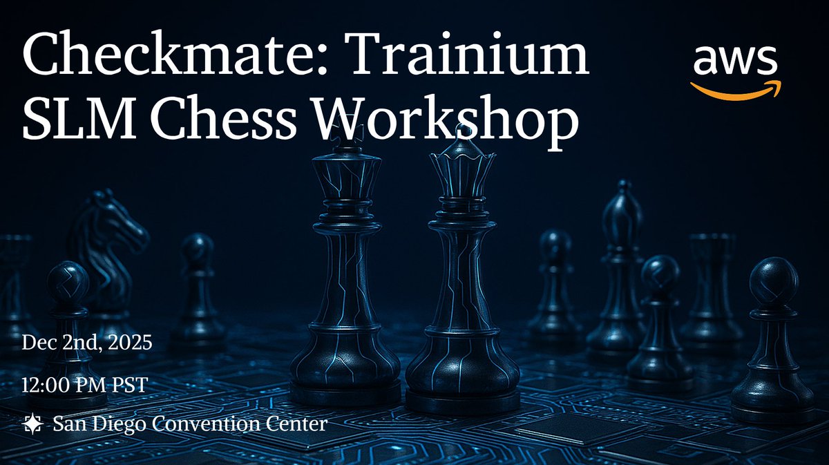 agihouse_org's tweet image. Join us Dec 2 at NeurIPS for Checkmate, a hands-on dive into the frontier of AI x Chess with AWS + AIcrowd.

Fine-tune an SLM for real-time chess reasoning, run it on Trainium, and compete on a live leaderboard.

Apply → app.agihouse.org/events/checkma…