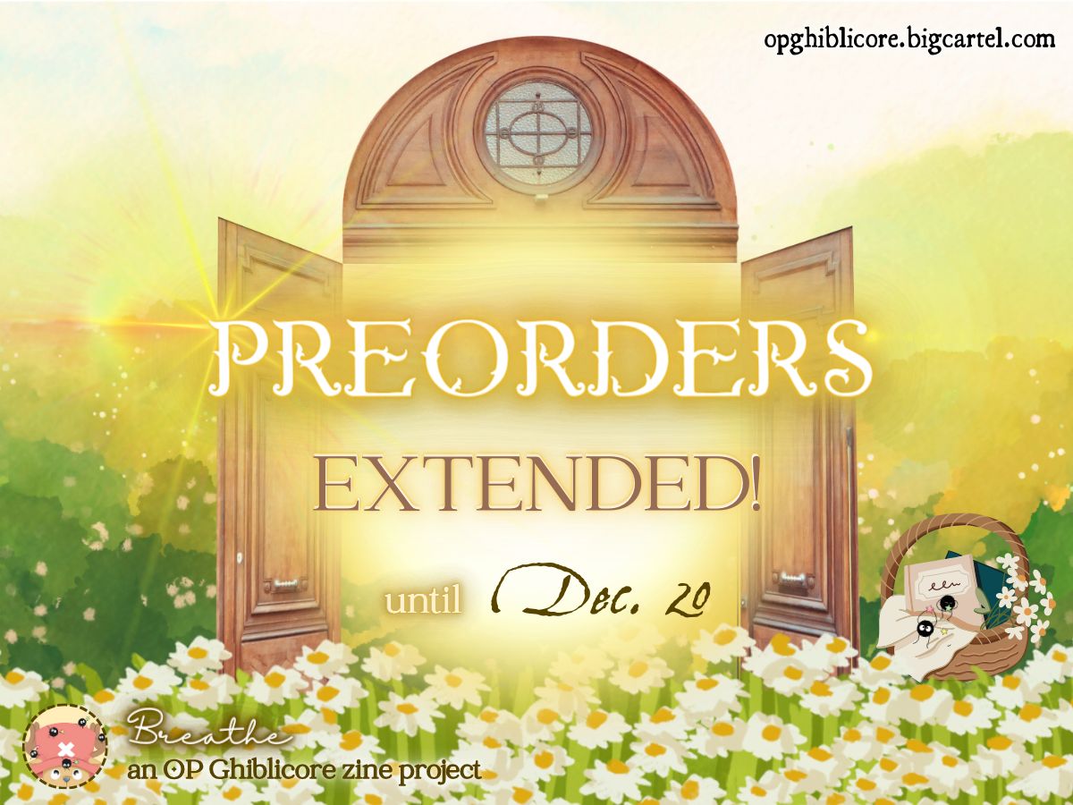 ✨ One Piece x Ghibli &amp; Cottagecore Preorders EXTENDED! ✨ 

🌿🌼 What's going on? There's still magic &amp; more to be had? The doors to the OP Ghiblicore world of whimsy will remain open - until Dec. 20th! 🌼🌿 

 🛒 : opghiblicore.bigcartel.com
