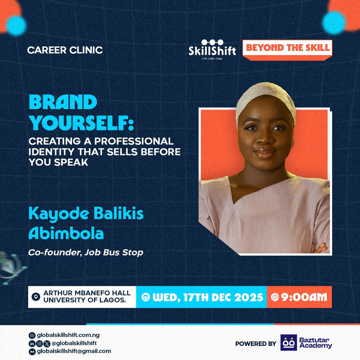GlobaSkillShift's tweet image. Standing out isn’t luck …it’s strategy.
At Global SkillShift ’25, Kayode Balikis Abimbola will show you how to position yourself for visibility, credibility, and career growth.
You don’t want to miss this. @JobBusStop 
#CareerClinic #SkillShift2025