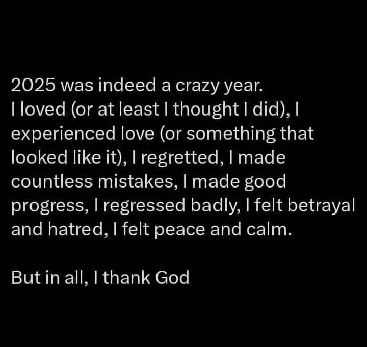 Lost a lot  this '25....read somewhere that it's a year of snake ( skin shedding or something)
so i'd try to find solace in that - things were being removed in my life - Transformation. 
Though idg how my camera being stolen is, but all in all.....

One with God is majority.