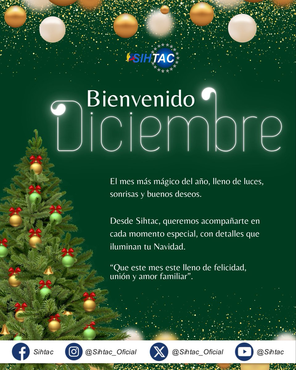 ✨🎄 ¡Bienvenido diciembre! 🎄✨

El mes donde la magia se siente más cerca, las luces brillan más fuerte y el corazón se llena de esperanza.

En <a href="/Sihtac_Oficial/">Sihtac_Oficial</a> , queremos acompañarte en cada momento especial y en cada sonrisa que ilumina tu Navidad. ✨

#Diciembre #Navidad2025