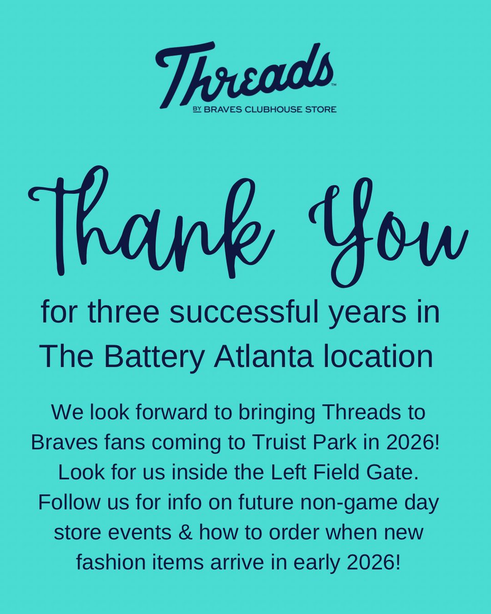 bravesthreads's tweet image. As we close our Battery Atlanta location and make the move to Truist Park, we want to say thank you, Braves fans &amp;amp; guests! After 3 great years we look forward to growing Threads inside @TruistPark! Follow us for updates and how to order when new fashion items arrive in early 2026
