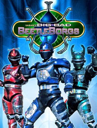 THE AWNSER WAS IN OUR FACES SENTAI FANS POWER RANGER FANS THE AWNSER IS BIG BAD BEETLEBORGS