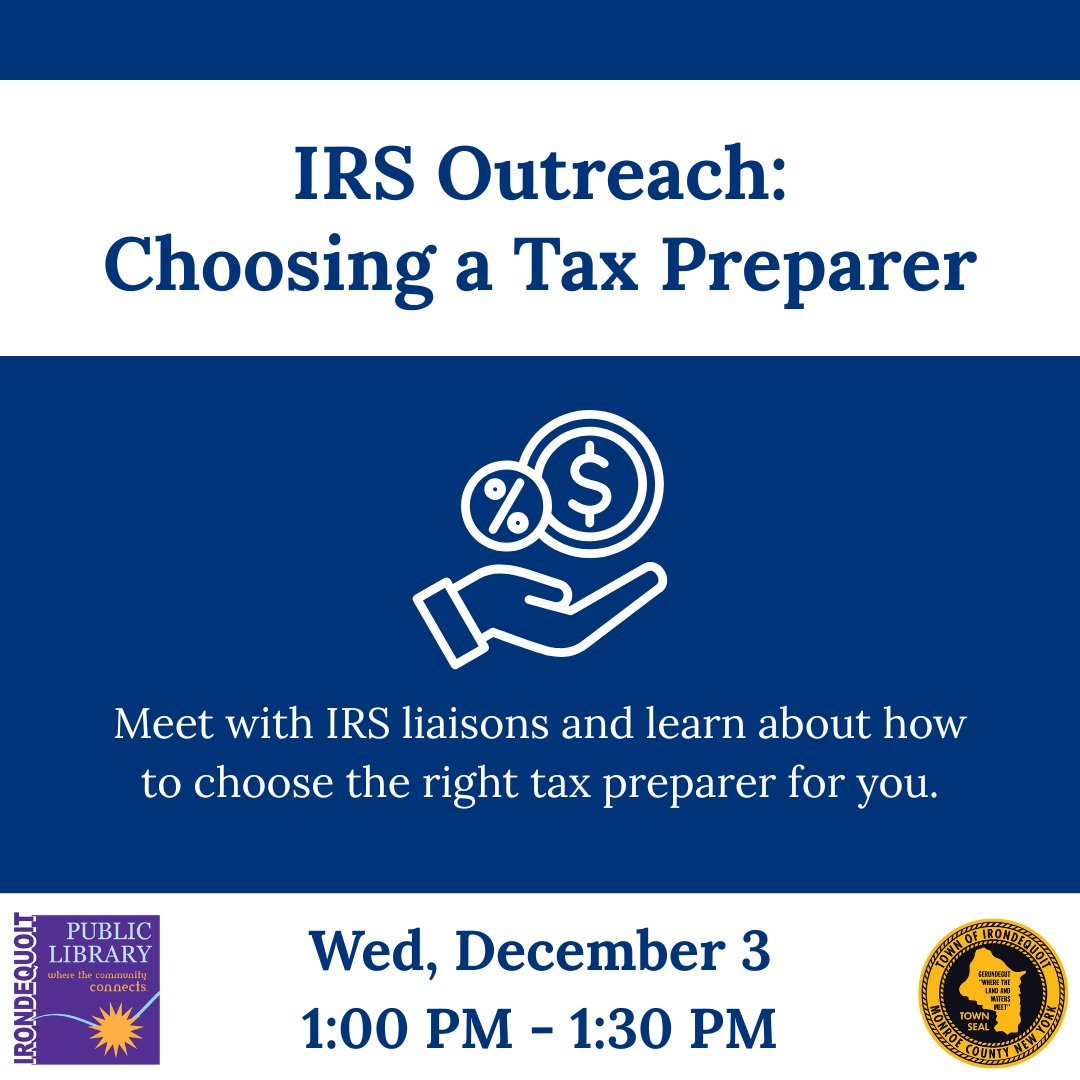 THIS WEDNESDAY (12/3/25) – IRS Outreach: Choosing a Tax Preparer

Meet with liaisons from the IRS at the library to learn about tips on choosing a reputable tax preparer

MORE INFO: irondequoitlibrary.org/irs-outreach-d…