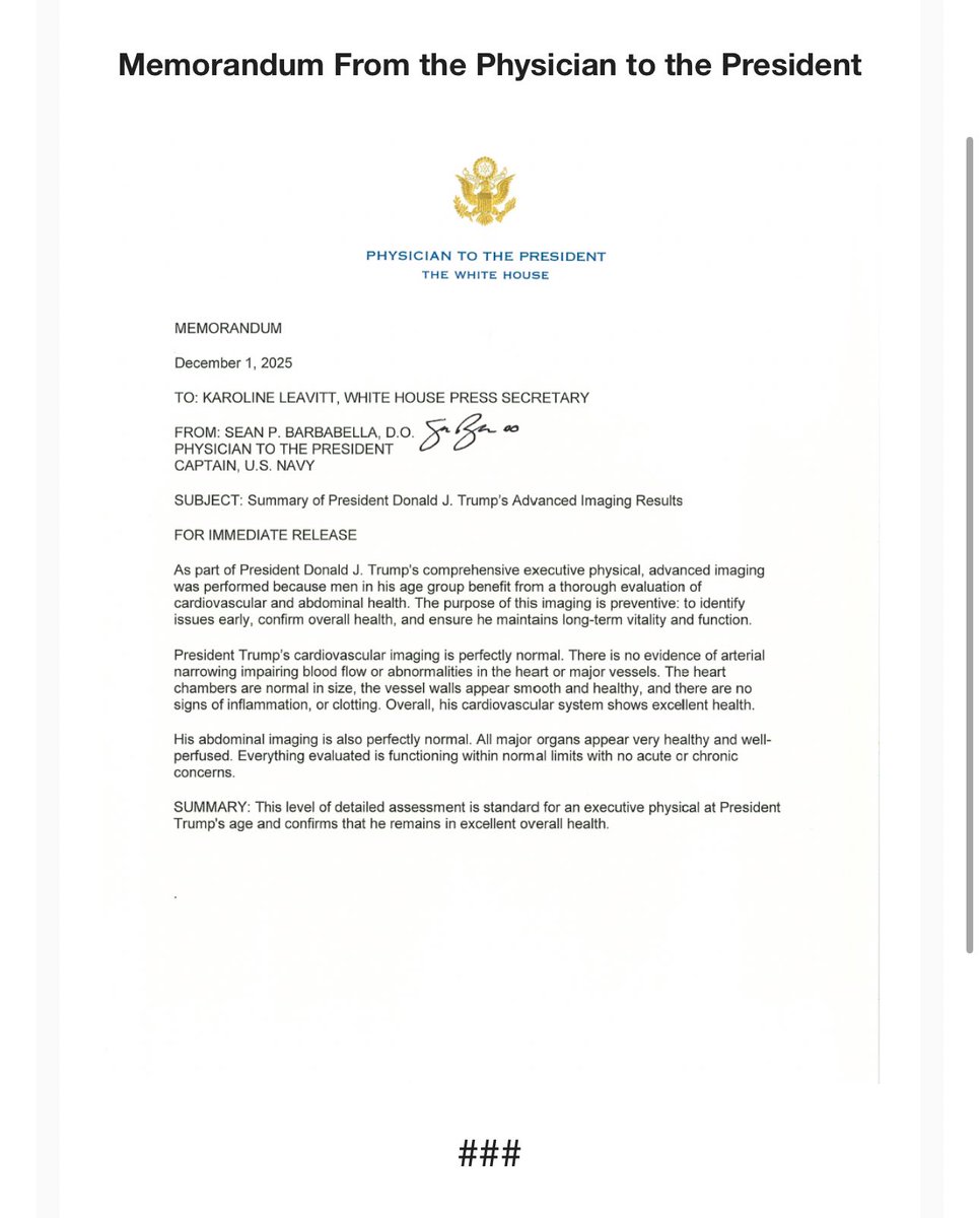 KellieMeyerNews's tweet image. The White House puts out the doctors evaluation of the President’s MRI. 

It reads “The purpose of this imaging is preventive.”

It says “President Trump&apos;s cardiovascular imaging is perfectly normal. There is no evidence of arterial narrowing impairing blood flow or abnormalities…