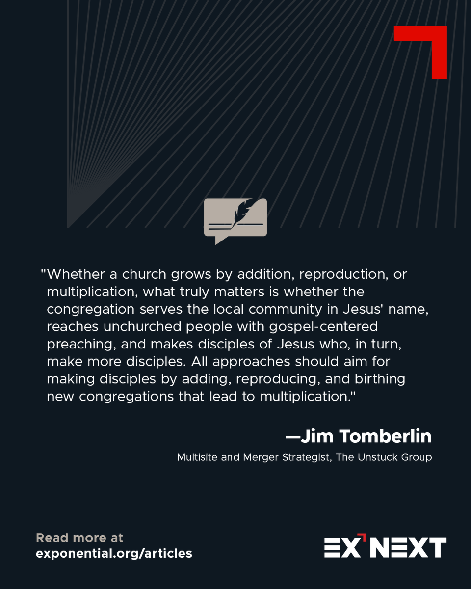 In this Church Expressions #ExponentialNEXT article, Jim Tomberlin reminds us that the goal isn't just growth, it's multiplication for the sake of mission!

He breaks down how multisite and church planting are both powerful tools, but what truly matters is that the congregation