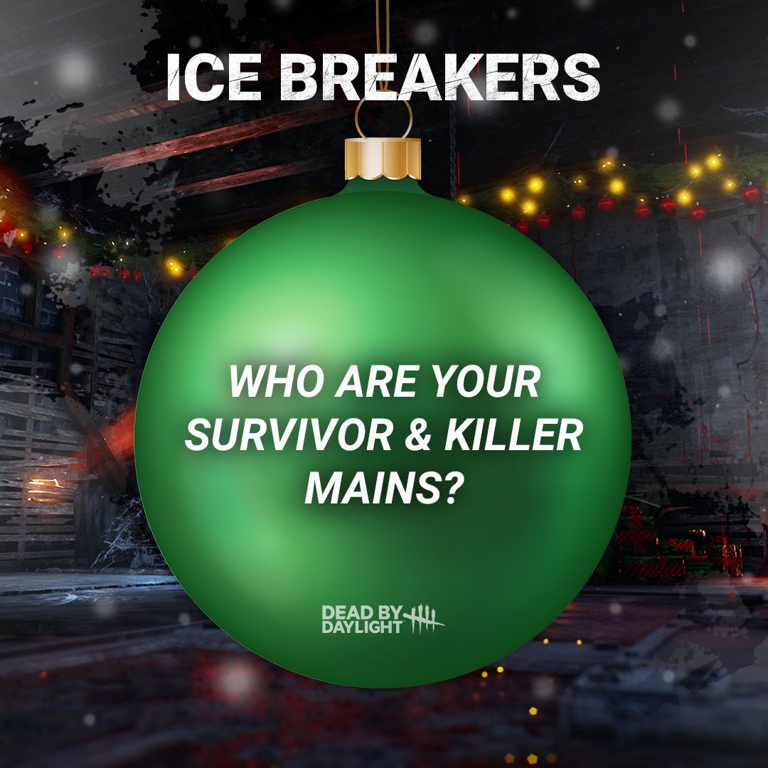 DeadbyDaylight's tweet image. 'Tis the season to be merry, scary, and bright! 🎄🎁☃️⭐
So, how about we set the tone with some Ice Breakers? 🧊
We'll keep 'em coming until December 25th! ❄️