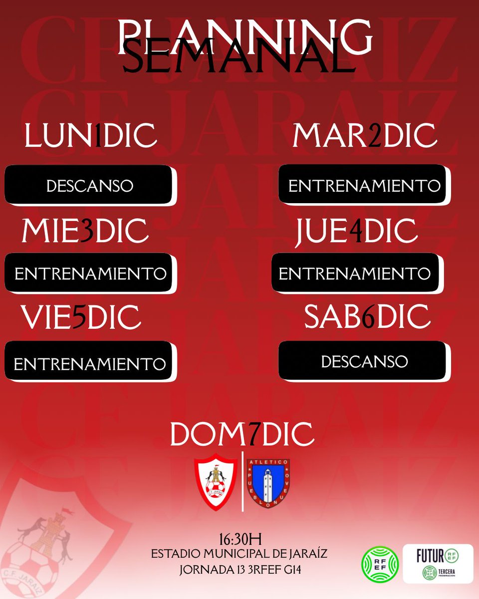 C.F. JARAÍZ 25/26.
Os dejamos el Planning Semanal del 1 de Diciembre, al 7 de Diciembre.
🌶️🌶️🌶️❤️💙⚽