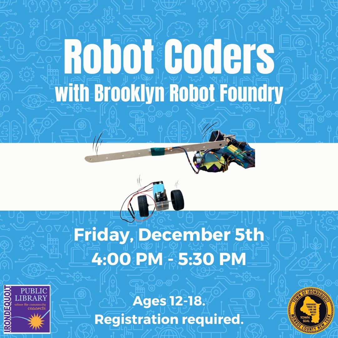 THIS FRIDAY (12/5/25) – Robot Coders with Brooklyn Robot Foundry

This month, we’ll be making a Smart Racecar Challenge! The robot’s giant arms will chop down and light up once the car passes by the motion sensor!

REGISTER HERE: irondequoitlibrary.libcal.com/event/15636716