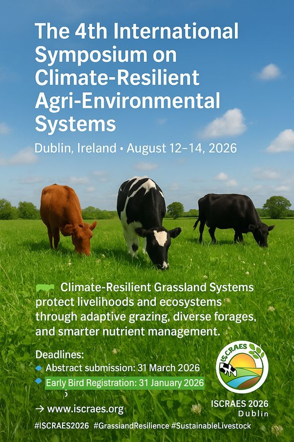 ISCRAES's tweet image. 🐄 Climate-smart grasslands = resilience + soil carbon + biodiversity.
 #ISCRAES2026 • Dublin • 12–14 Aug 2026
 EB 31 Jan ’26 | Abstracts 31 Mar ’26
 🔗 iscraes.org