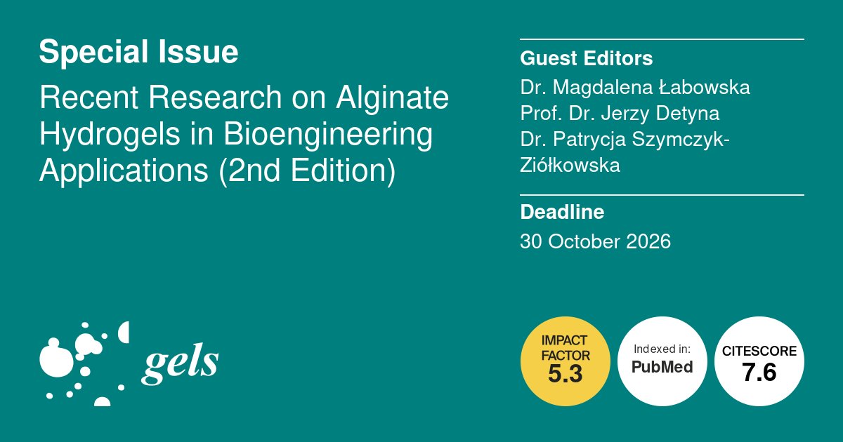 Gels_MDPI's tweet image. 📢Special Issue &quot;Recent Research on #Alginate #Hydrogels in #Bioengineering Applications (2nd Edition)&quot;

Deadline for submissions: 30 October 2026
Guest Editor: Dr. Magdalena Łabowska, Prof. Dr. Jerzy Detyna and Dr. Patrycja Szymczyk-Ziółkowska

👉mdpi.com/journal/gels/s…