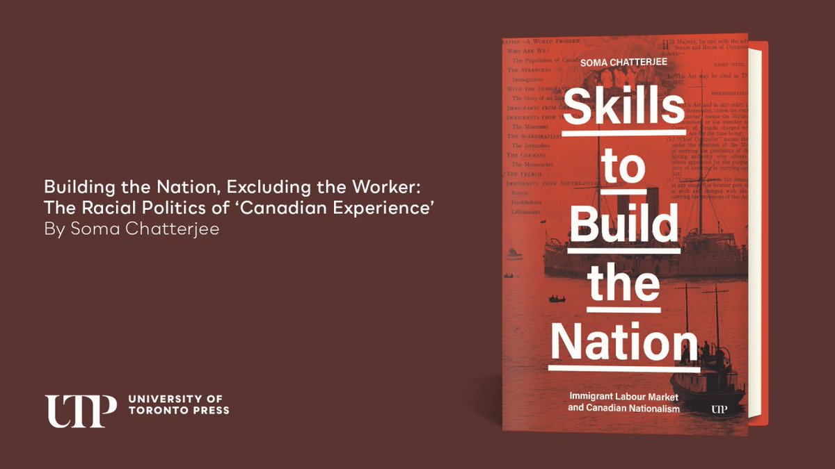 utpress's tweet image. Soma Chatterjee expands on the theory behind her book Skills to Build the Nation.
Click here to read "Building the Nation, Excluding the Worker: The Racial Politics of ‘Canadian Experience": bit.ly/3LGEzV4
#LabourMarket #Marginalization