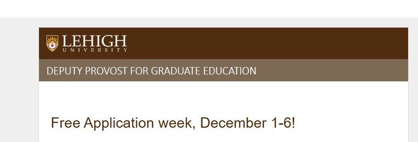 This week is their Free Application week at Lehigh University, USA 🇺🇸. 

Do what you will with that piece of information.