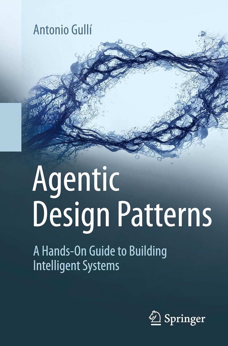"Agentic Design Patterns: A Hands-On Guide to Building Intelligent Systems"

Read the Online eBook from Google at docs.google.com/document/d/1rs…

Buy hardcopy version at amzn.to/3IyOrPx