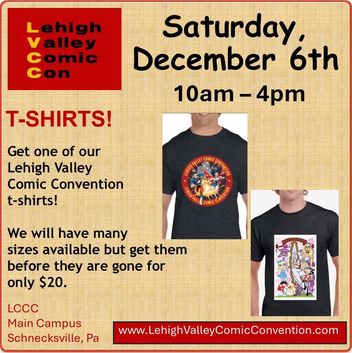 December 6th:  Get a Lehigh Valley Comic Convention t-shirt!  We will have many sizes available but get them before they are gone for only $20.

They make a great holiday gift! 🎁 

Check the website out for more details and announcements. 

lehighvalleycomicconvention.com/index.html  

We can’t