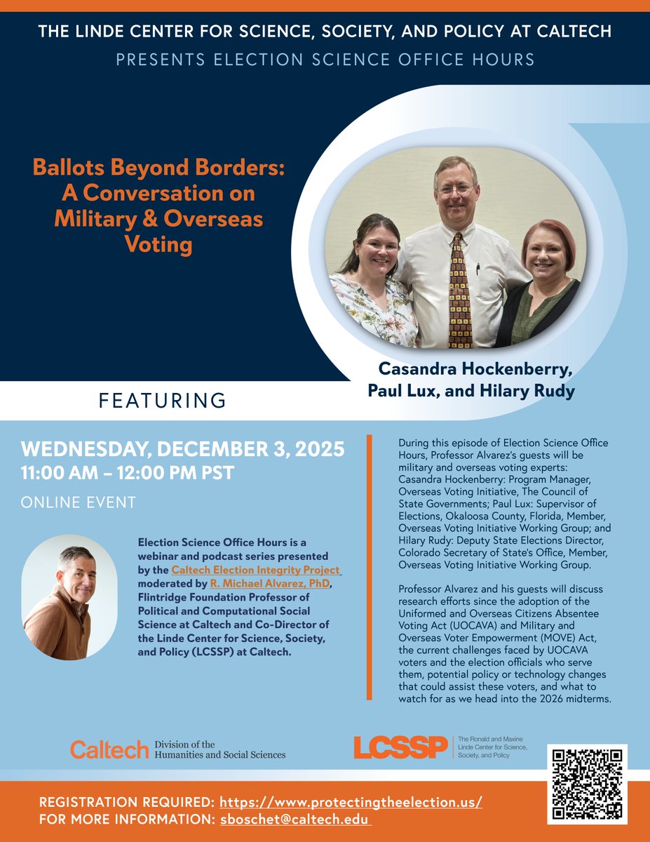CaltechLCSSP's tweet image. 1/2 Next #ElectionScienceOfficeHours: 12/3, 11am Pac. Join Host @rmichaelalvarez of @CaltechLCSSP for:

BALLOTS BEYOND BORDERS
A Conversation on Military &amp;amp; Overseas Voting
🔸 Casandra Hockenberry: @CSGovts @CSGovts_OVI  
🔸 Paul Lux: @OkaloosaCounty 
🔸 Hilary Rudy: @COSecofState