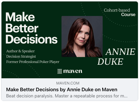 AnnieDuke's tweet image. Excited to share that my next cohort for my masterclass on "How To Make Better Decisions" w/ @MavenHQ starts Jan 12, 2026. 

To celebrate the shopping week, I'm offering a special Black Friday discount for 25% off: use coupon code BLACKFRIDAY25 at checkout.…