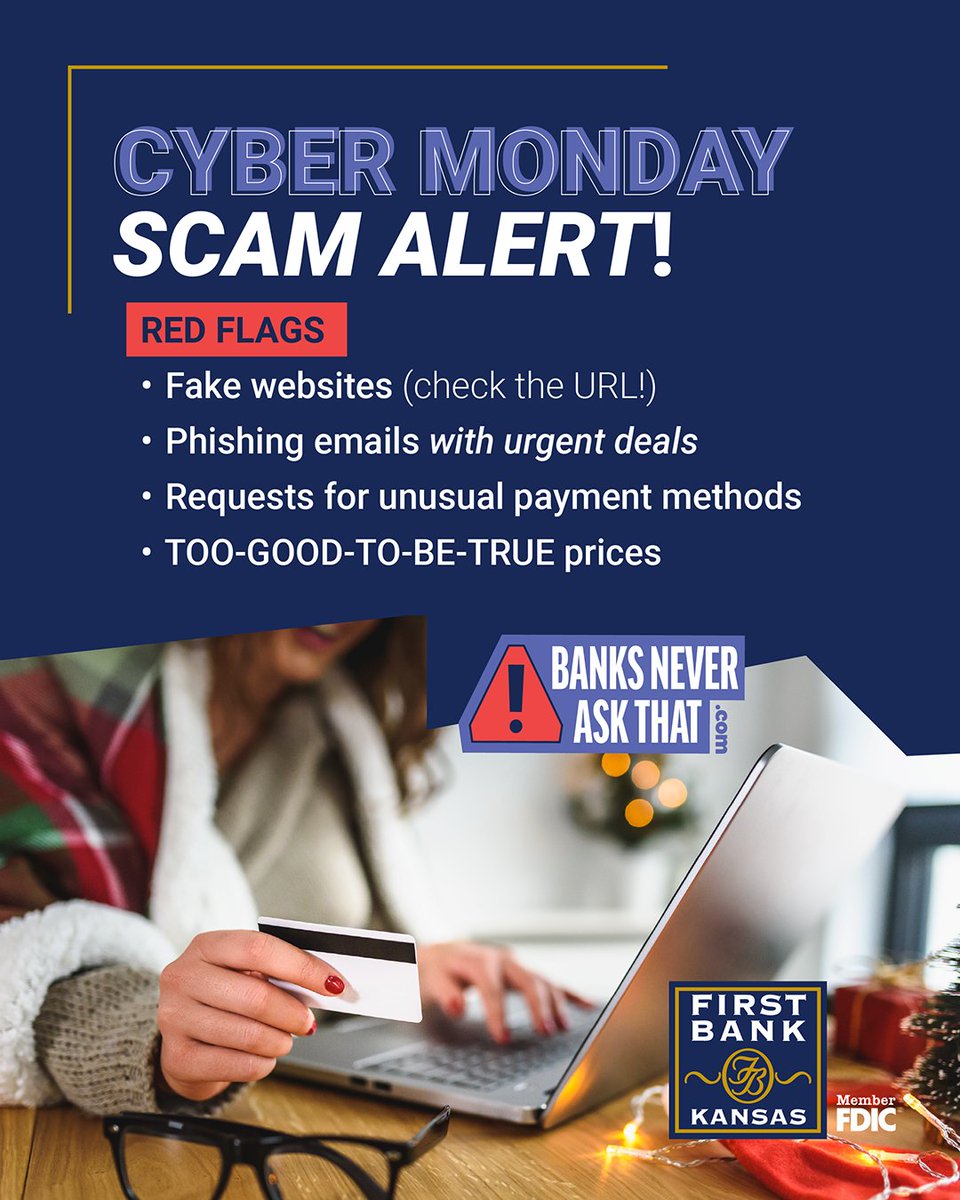 FirstBankKansas's tweet image. Cyber Monday deals are everywhere—and so are scammers. Watch for fake websites, phishing emails, and too-good-to-be-true offers. If a deal seems suspicious, trust your instincts and verify before you click.

#BanksNeverAskThat #CyberMonday