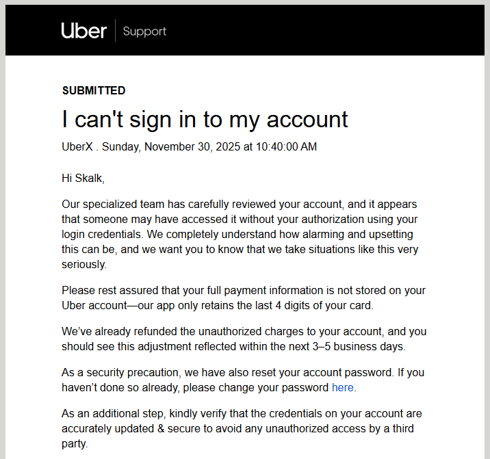 Just want to say BIG THANKS thanks to <a href="/Uber_NZ/">Uber New Zealand</a>. Rider account got hacked. <a href="/Uber_Support/">Uber Support</a> was absolutely marvelous, professional, timely resolving my issue. Credit card charges refunded! This whole ordeal cost upwards of NZD $2,500! <a href="/Uber/">Uber</a> <a href="/netsafeNZ/">Netsafe NZ</a>