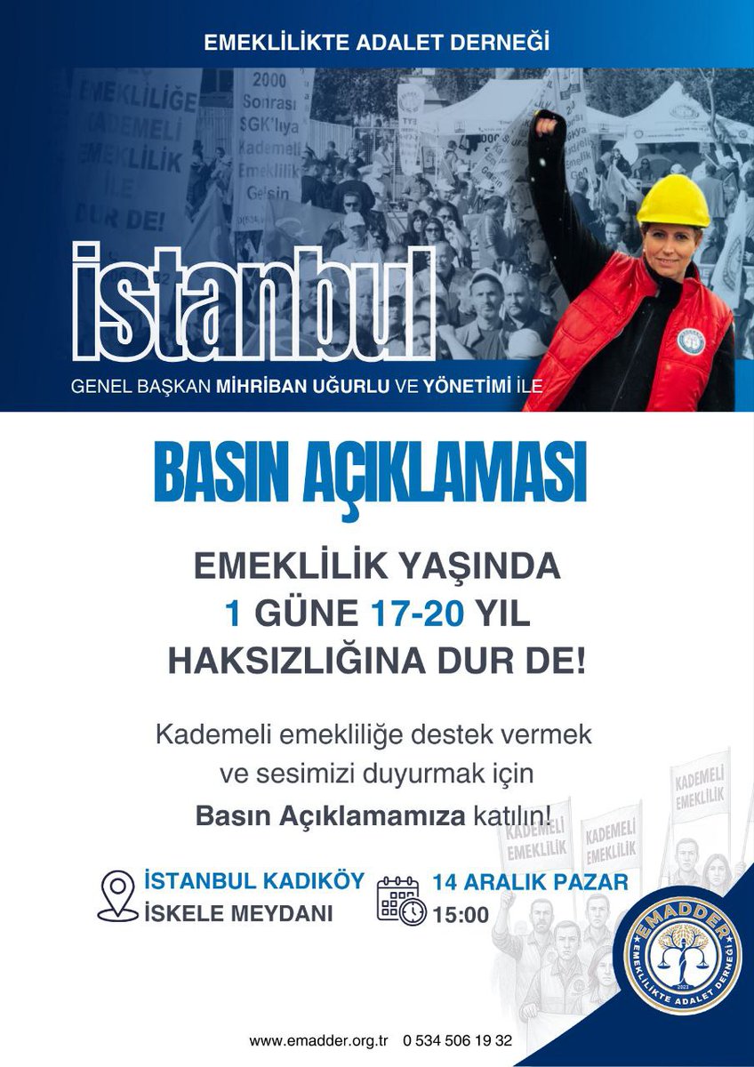 📢 EMADDER - BÜYÜK İSTANBUL BASIN AÇIKLAMASI DUYURUSU 

İstanbul Ayağa Kalkıyor!

1 Güne 17–20 Yıl Adaletsizliğine 
DUR DEME ZAMANI!

📍 İstanbul Kadıköy – İskele Meydanı
📅 14 Aralık Pazar
⏰ 15:00 

Emeklilikte Adalet Derneği olarak; Genel Başkanımız Mihriban Uğurlu,