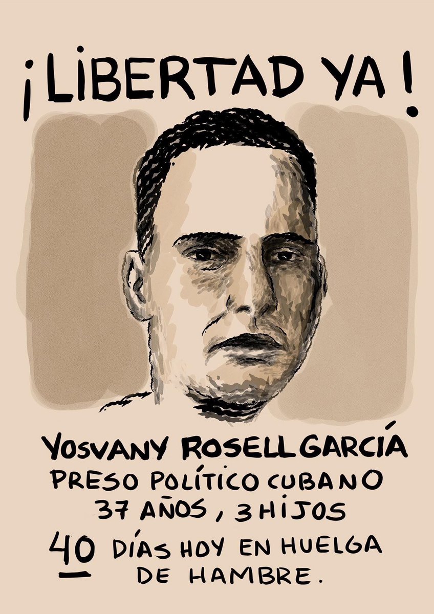 Pido la libertad para Yosvany Rosell García, preso político cubano de 37 años, en huelga de hambre hace 40 días.
No más muerte. 
Libertad para Yosvany y todos los presos políticos.
#AbajoLaDictadura