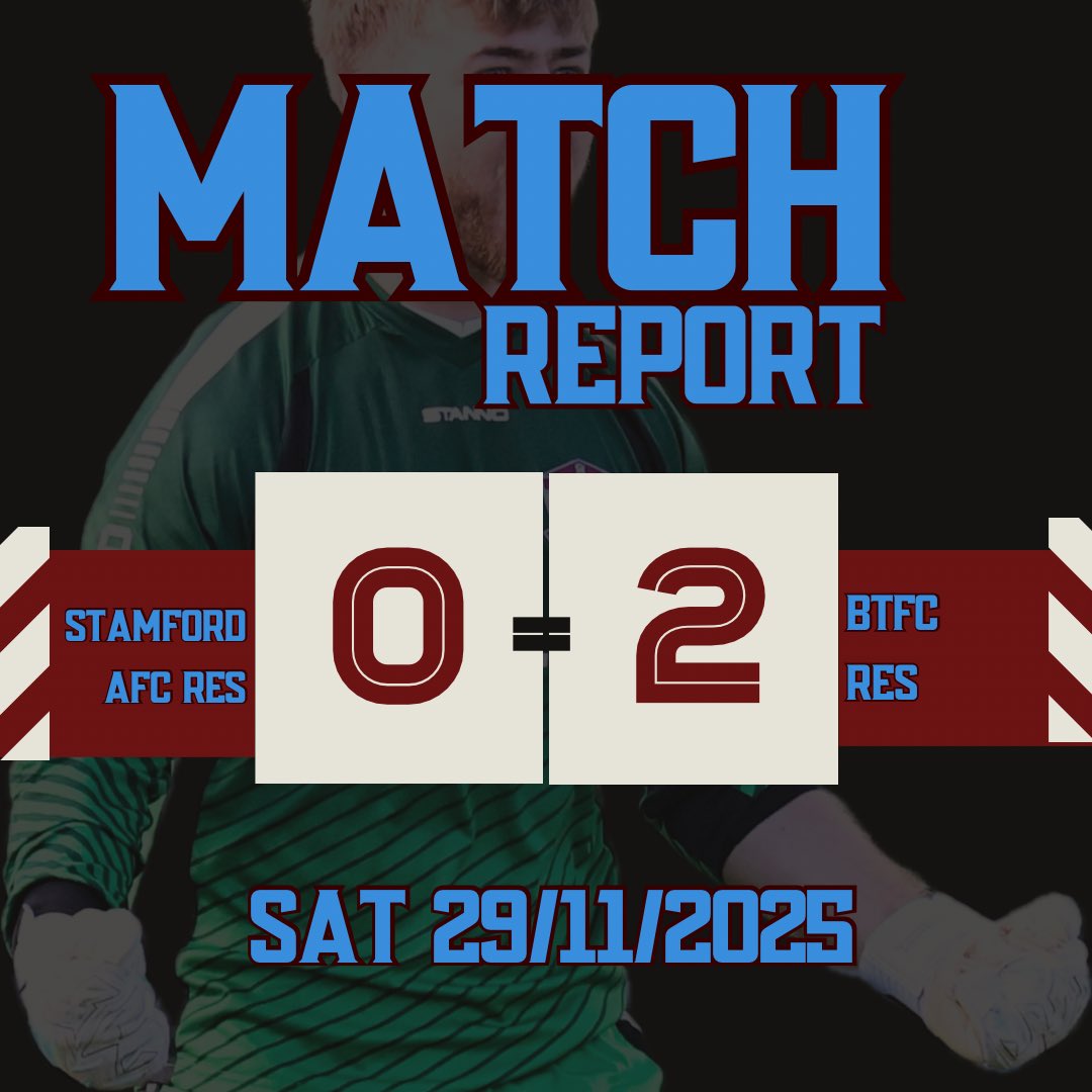 📣 MATCH REPORT NOW LIVE 📣

FULL-TIME RESULT:

STAMFORD AFC RES — 0️⃣
vs
BTFC RES — 2️⃣

📅 Saturday 29/11/2025
📍 Borderville Sports Centre, Ryhall Road, Stamford, PE9 1US

➡️➡️ Head over to our Facebook page to read the full match report 🤓

#BourneTownFCReserves #MatchReport