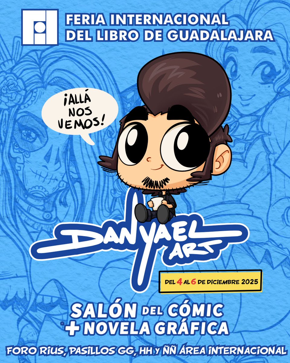 DanyaelArt's tweet photo. ¡GUADALAJARA!
Nos vemos en la Feria Internacional del Libro de Guadalajara, en el Salón del Cómic y la Novela Gráfica.

Estaré llevando muchas sorpresitas pa que se pongan al tiro con los horarios y no se vayan a perder. Es en el área de los Internacionales!

#FILGDL https://t.co/PK2DdL2Mpe