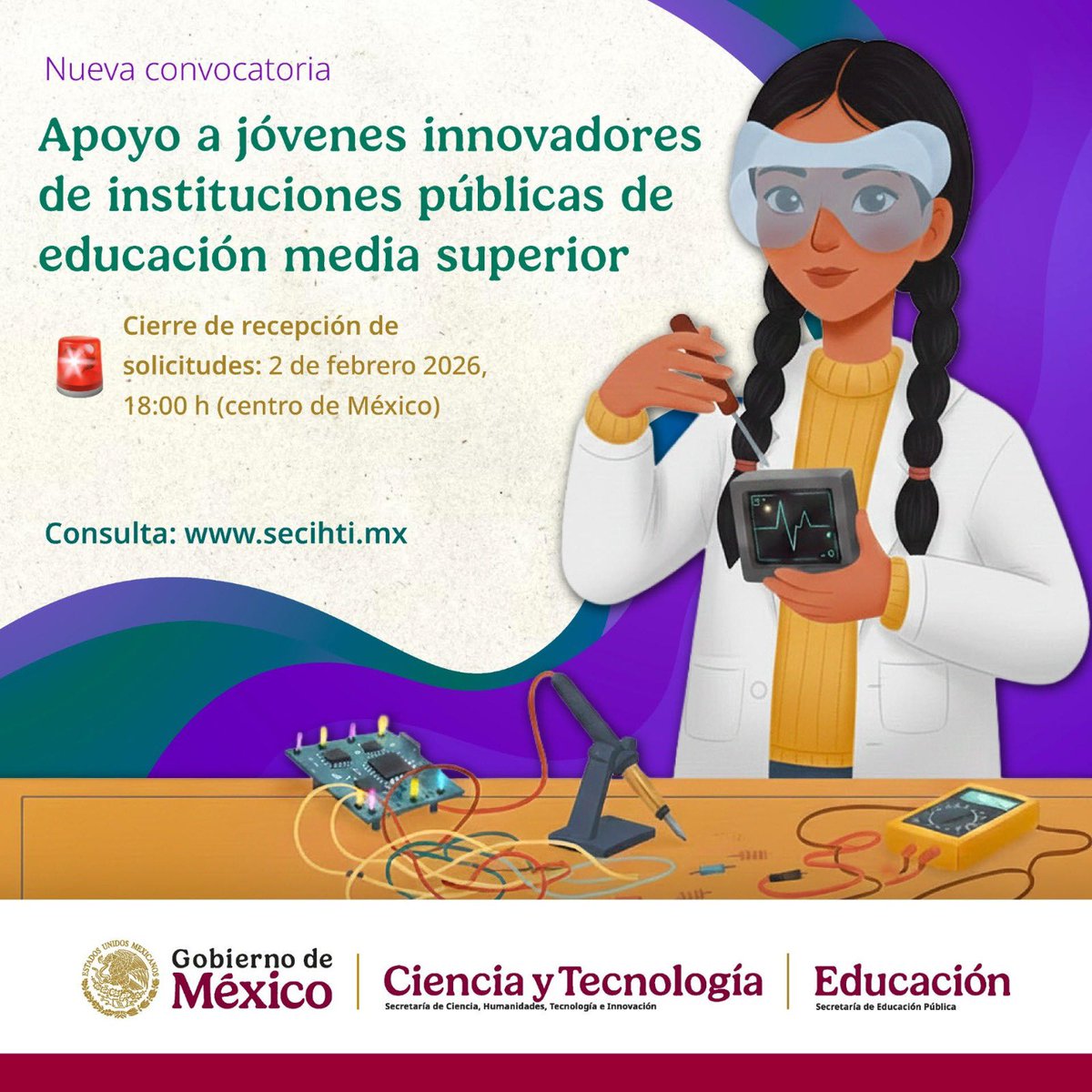 Les compartimos la nueva convocatoria de Apoyo a jóvenes innovadores de instituciones públicas de educación media superior.
En el siguiente link encontrarán toda la información: secihti.mx
El cierre de la recepción de solicitudes es el lunes 02 de febrero de 2026.