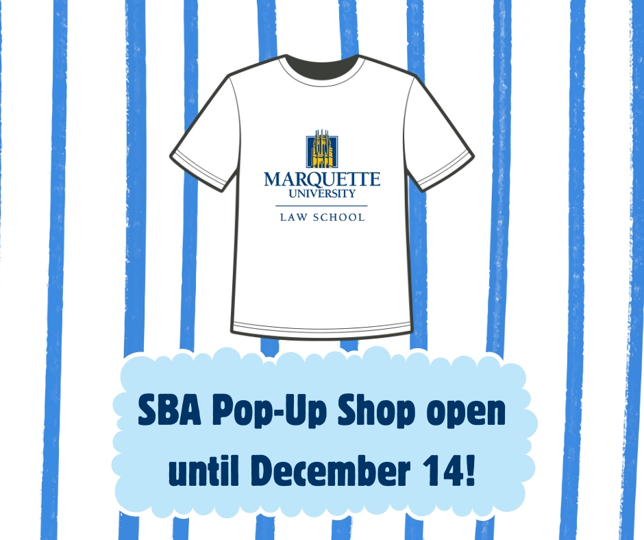 The Student Bar Association is excited to announce that the Fall Pop-up Shop is open until 12/14! This fall's shop includes items for alumni, parents, and children in addition to the law students in your life. Order here: marquette-law.myshopify.com