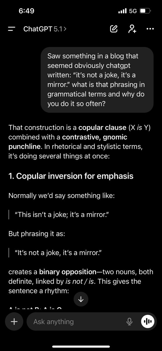 ChristieSmythe's tweet image. Chatgpt taught me some fascinating technical grammar terms for the weird binary parallelism it uses all the time. “Copular clause (X is Y) combined with a contrastive, gnomic punchline.”

This is a good flag for AI writing, btw, because humans don’t do it very often.